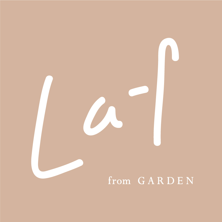 Laf from GARDEN (ラフ　フロムガーデン)